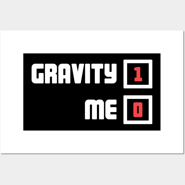 Gravity - Funny Broken Arm Get Well Soon Gift Wall Art by MeatMan